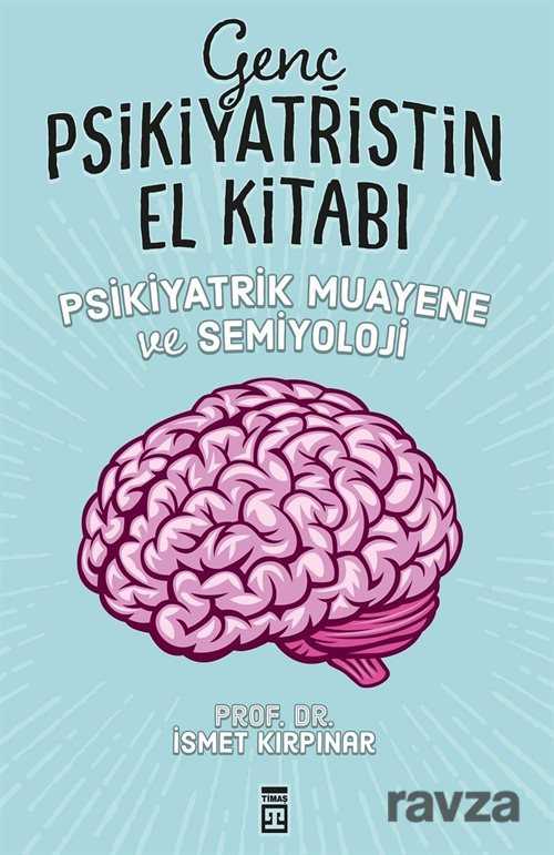 Genç Psikiyatristin El Kitabı - 1