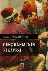 Genç Rahmi'nin Hikayesi - Elips Kitap