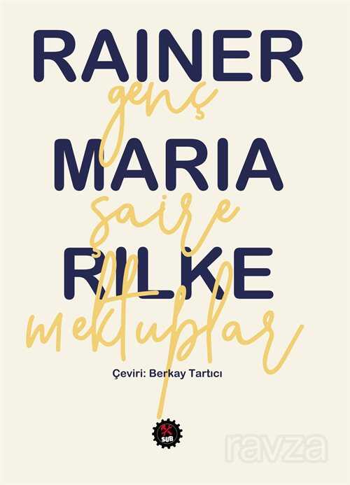 Genç Şaire Mektuplar - Sub Basın Yayım