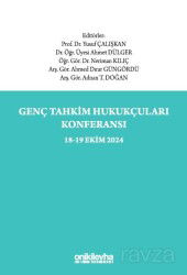 Genç Tahkim Hukukçuları Konferansı 18-19 Ekim 2024 Konferans Tebliğ Tam Metinleri - On İki Levha Yayıncılık