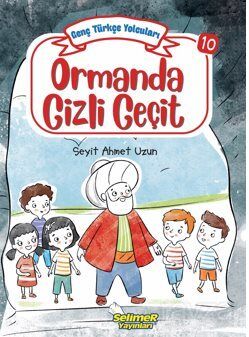 Genç Türkçe Yolcuları - Ormanda Gizli Geçit - 1