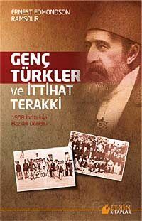 Genç Türkler ve İttihat Terakki - 1