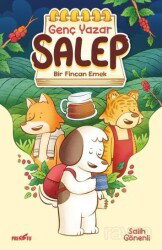 Genç Yazar Salep: Bir Fincan Emek - Presstij Kitap