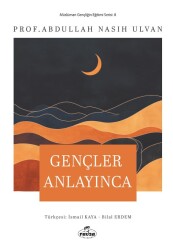 Gencler Anlayınca - Ravza Yayınları