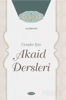 Gençler İçin Akaid Dersleri - 1