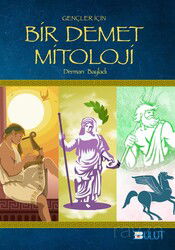 Gençler İçin Bir Demet Mitoloji - Bulut Yayınları