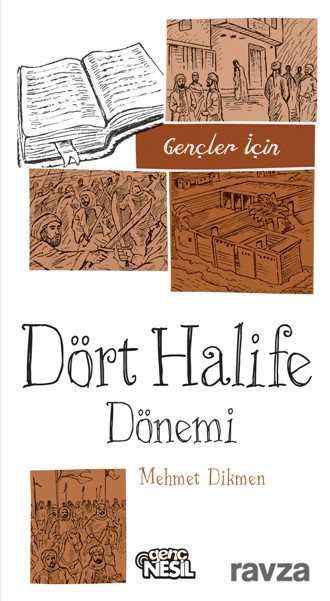Gençler İçin Dört Halife Dönemi - Genç Nesil