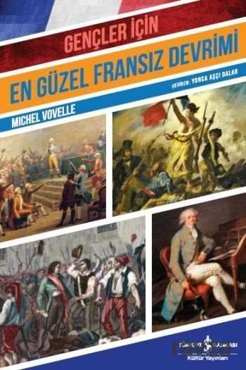 Gençler için En Güzel Fransız Devrimi - İş Bankası Yayınları