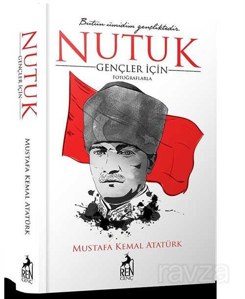 Gençler İçin Nutuk - Ren Kitap