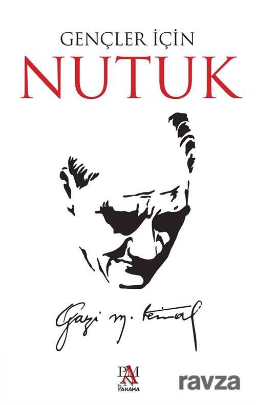 Gençler İçin Nutuk - Panama Yayıncılık