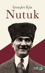 Gençler İçin Nutuk - Fom Kitap