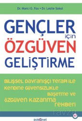 Gençler İçin Özgüven Geliştirme - Psikonet Yayınları