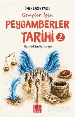 Gençler İçin Peygamberler Tarihi- 2 / Hz. İshak'tan Hz. Harun'a - 1
