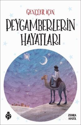 Gençler İçin Peygamberlerin Hayatları - 1