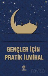 Gençler İçin Pratik İlmihal - Gonca Yayınevi