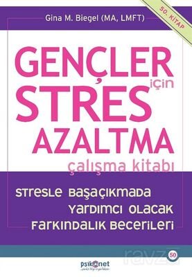 Gençler İçin Stres Azaltma Çalışma Kitabı - 1