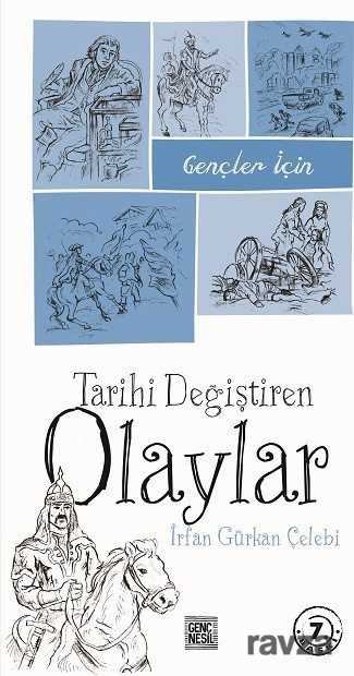 Gençler İçin Tarihi Değiştiren Olaylar - Nesil Çocuk Yayınları