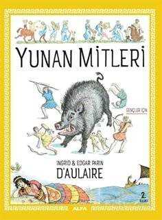 Gençler İçin Yunan Mitleri - Alfa Yayınları