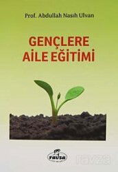 Gençlere Aile Eğitimi - Ravza Yayınları