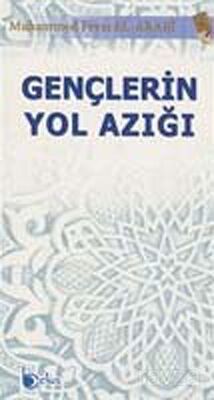 Gençlerin Yol Azığı - 1