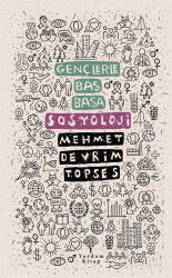 Gençlerle Baş Başa: Sosyoloji - Yordam Kitap