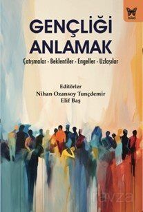 Gençliği Anlamak - 1