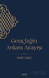 Gençliğin Anlam Arayışı - Otto Yayınları (Ankara)