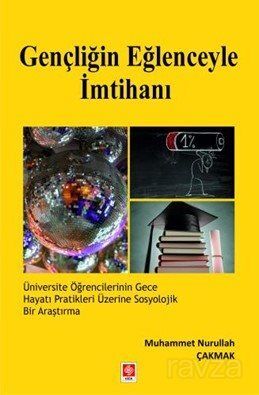 Gençliğin Eğlenceyle İmtihanı - 1