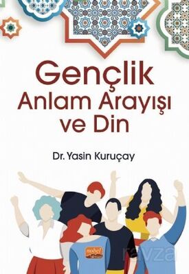 Gençlik, Anlam Arayışı ve Din - 1