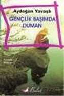 Gençlik Başımda Duman - Bulut Yayınları