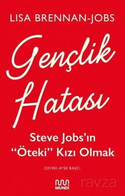 Gençlik Hatası: Steve Jobs'ın 