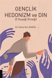 Gençlik Hedonizm ve Din - Akademisyen Kitabevi