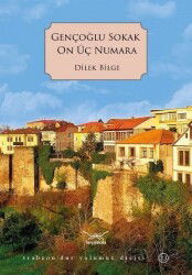 Gençoğlu Sokak On Üç Numara - Heyamola Yayınları