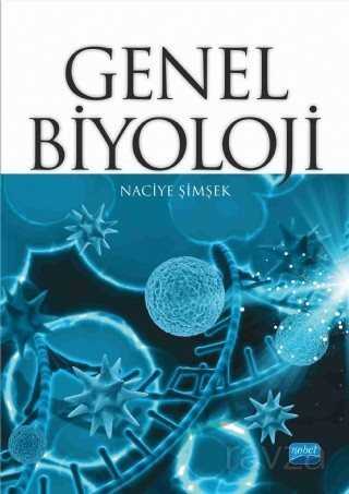Genel Biyoloji (Naciye Şimşek) - Nobel Yayın Dağıtım