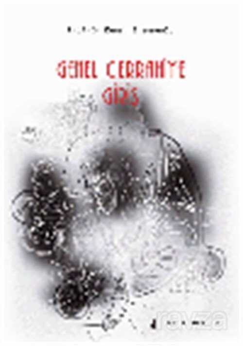 Genel Cerrahiye Giriş - Nobel Tıp Kitabevleri
