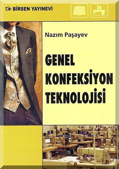 Genel Konfeksiyon Teknolojisi - Birsen Yayınevi