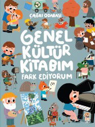 Genel Kültür Kitabım - Fark Ediyorum - Sincap Kitap