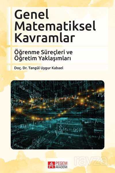 Genel Matematiksel Kavramlar - Pegem Akademi Yayıncılık
