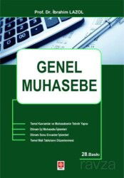 Genel Muhasebe / Prof.Dr. İbrahim Lazol - Ekin Kitabevi Yayınları (Bursa)