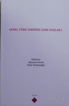 Genel Türk Tarihine Dair Yazılar I - 1