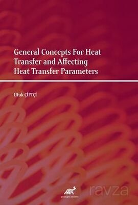 General Concepts For Heat Transfer and Affecting Heat Transfer Parameters - 1