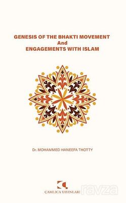 Genesis Of The Bhakti Movement And Engagements With Islam - 1