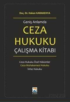 Geniş Anlamda Ceza Hukuku Çalışma Kitabı - Nisan Kitabevi