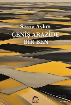 Geniş Arazide Bir Ben - 1