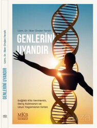Genlerini Uyandır : Sağlıklı Kilo Ver, Genç Kal, Uzun Yaşa - MKB Halk Kütüphanesi Yayınevi