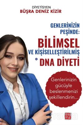 Genlerinizin Peşinde: Bilimsel ve Kişiselleştirilmiş DNA Diyeti - 1