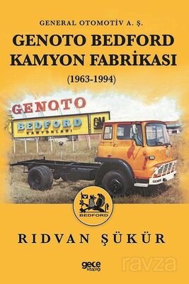 Genoto Bedford Kamyon Fabrikası (1963-1994) - 1