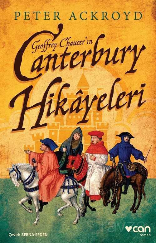 Geoffrey Chaucer'ın Canterbury Hikayeleri - Can Yayınları