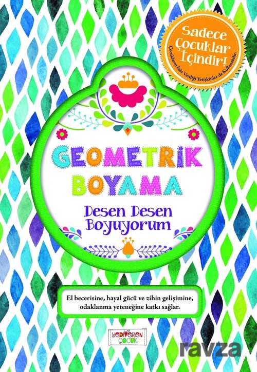 Geometrik Boyama / Desen Desen Boyama - Yediveren Çocuk