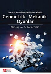 Geometrik - Mekanik Oyunlar Uzamsal Becerilerin Gelişimine Yönelik - Pegem Akademi Yayıncılık